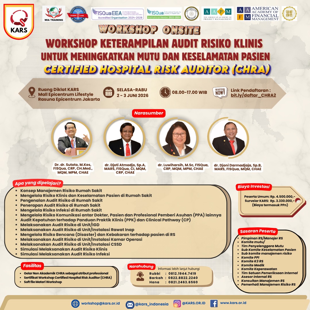 Workshop Onsite Keterampilan Audit Risiko Klinis Untuk Meningkatkan Mutu Dan Keselamatan Pasien Dengan Sertifikasi Certified Hospital Risk Auditor (CHRA)