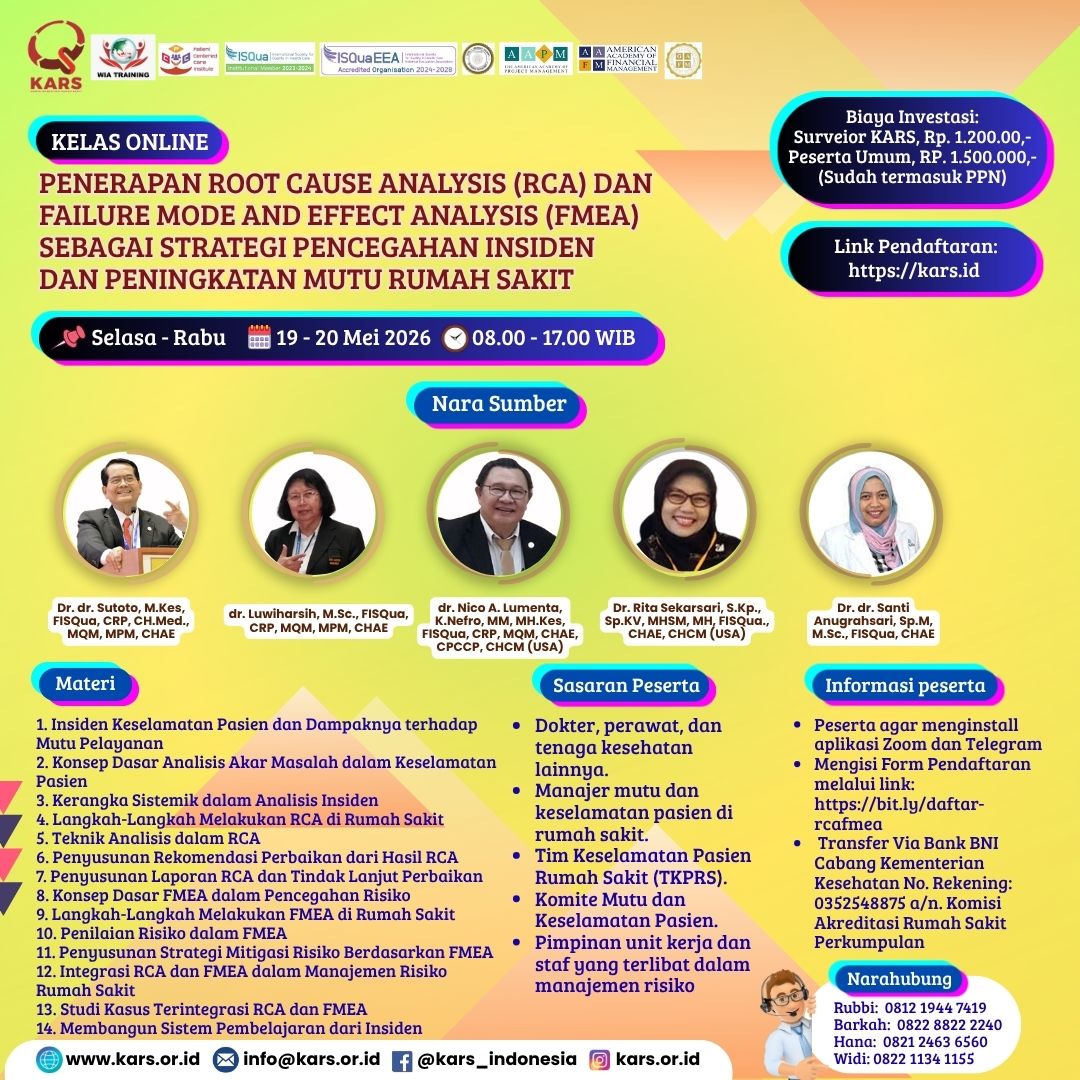 Kelas Online Penerapan Root Cause Analysis (RCA) dan Failure Mode and Effect Analysis (FMEA), Sebagai Strategi Pencegahan Insiden dan Peningkatan Mutu Rumah Sakit